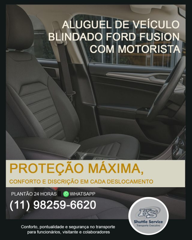 Aluguel de Veículo Blindado Ford Fusion com Motorista